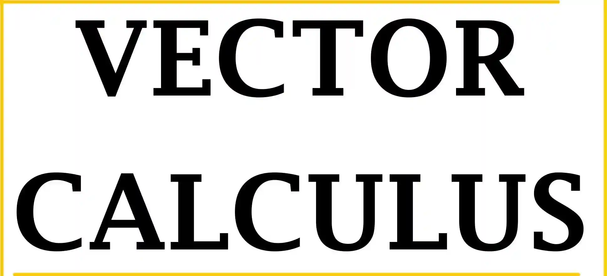 Page 1 of Vector Calculus